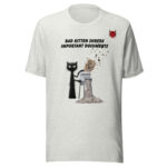 Bad Kitten Shreds Important Documents T-shirt