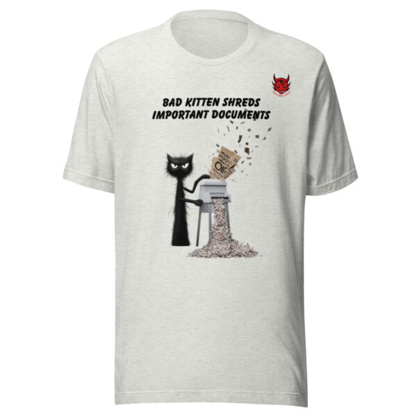 Bad Kitten Shreds Important Documents T-shirt